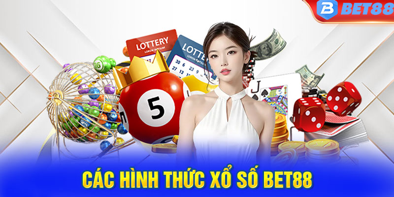 Các hình thức xổ số BET88